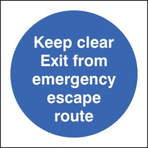 Keep Clear Exit from Emergency Escape Route Keep Clear Exit from Emergency Escape Route