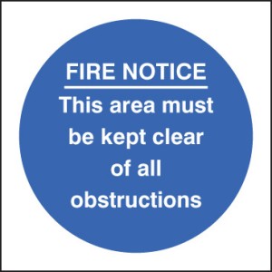Fire Notice this Area Must be Kept Clear of Obstructions Fire Notice this Area Must be Kept Clear of Obstructions
