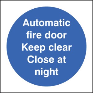 Automatic Fire Door Keep Clear Close At Night Automatic Fire Door Keep Clear Close At Night