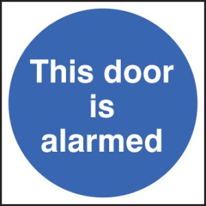 This Door Is Alarmed This Door Is Alarmed