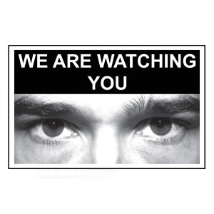 Eye Photo Sign We Are Watching You Eye Photo Sign We Are Watching You