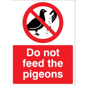 Do Not Feed the Pigeons Do Not Feed the Pigeons