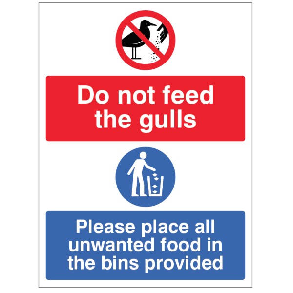Do Not Feed the Gulls - Please Place All Unwanted Food in the Bins Do Not Feed the Gulls - Please Place All Unwanted Food in the Bins