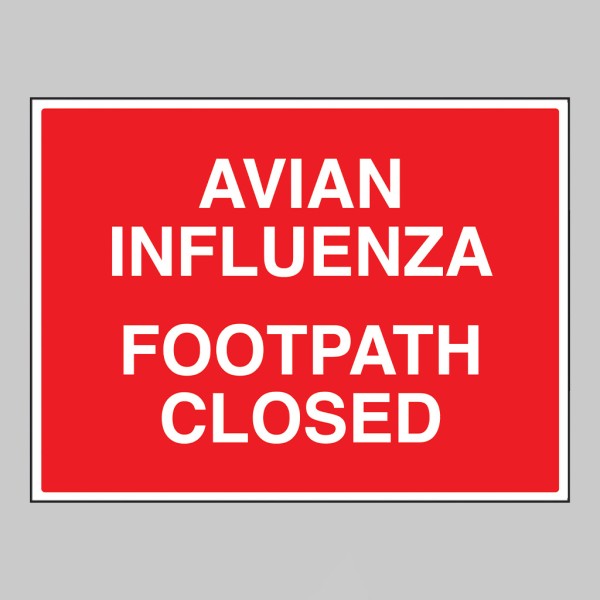 Avian Influenza Footpath Closed - 