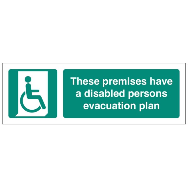 These Premises have a Disabled Persons Evacuation Plan These Premises have a Disabled Persons Evacuation Plan