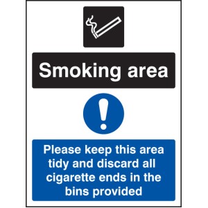 Smoking Area - Keep Area Tidy and Discard All Ends in Bins Smoking Area - Keep Area Tidy and Discard All Ends in Bins