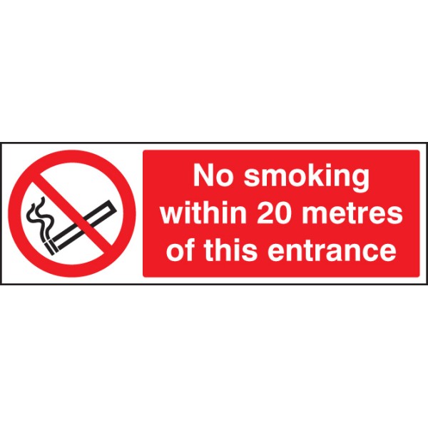 No Smoking within 20 Metres of this Entrance No Smoking within 20 Metres of this Entrance