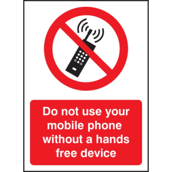 Do Not Use Your Mobile Phone without Hands-Free Device Do Not Use Your Mobile Phone without Hands-Free Device