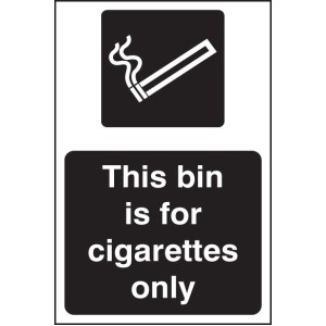 This Bin Is for Cigarettes Only This Bin Is for Cigarettes Only