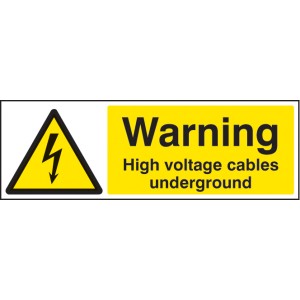 Warning - High Voltage Cables Underground Warning - High Voltage Cables Underground