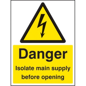 Danger - Isolate Main Supply Before Opening Danger - Isolate Main Supply Before Opening