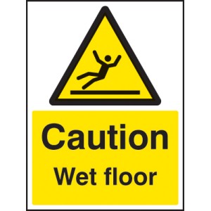 Caution - Wet Floor Caution - Wet Floor