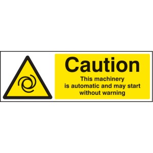 Caution - this Machinery Is Automatic Etc Caution - this Machinery Is Automatic Etc