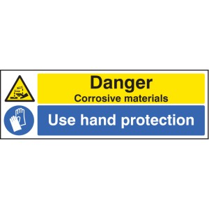 Danger - Corrosive Materials Use Hand Protection Danger - Corrosive Materials Use Hand Protection