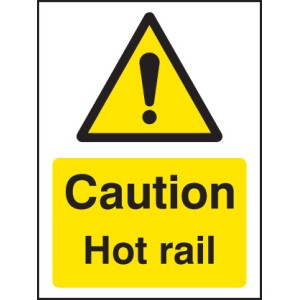 Caution - Hot Rail Caution - Hot Rail
