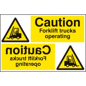 Caution - Forklift Trucks Operating - Reflection Sign Caution - Forklift Trucks Operating - Reflection Sign