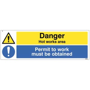 Danger - Hot Works Area - Permit to Work Must be Obtained Danger - Hot Works Area - Permit to Work Must be Obtained