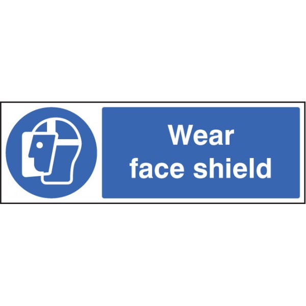 Wear Face Shield Wear Face Shield