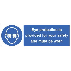 Eye Protection Provided for Your Safety and Must be Worn Eye Protection Provided for Your Safety and Must be Worn