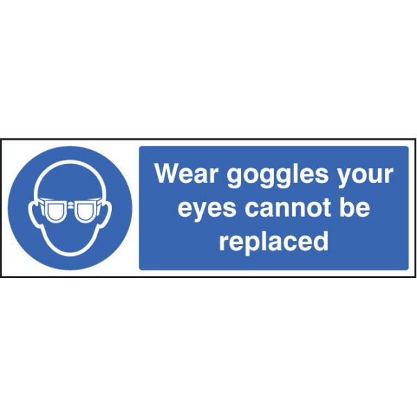 Wear Goggles Your Eyes Cannot be Replaced Wear Goggles Your Eyes Cannot be Replaced