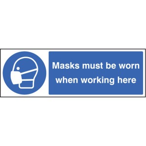Masks Must be Worn When Working Here Masks Must be Worn When Working Here