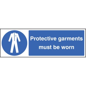 Protective Garments Must be Worn Protective Garments Must be Worn