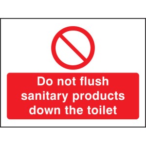 Do Not Flush Sanitary Products in Toilet Do Not Flush Sanitary Products in Toilet