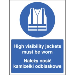 High Visibility Jackets Must be Worn (English / Polish) High Visibility Jackets Must be Worn (English / Polish)