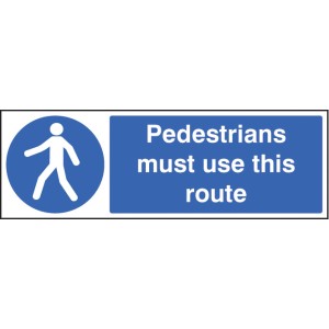 Pedestrians Must Use this Route Pedestrians Must Use this Route