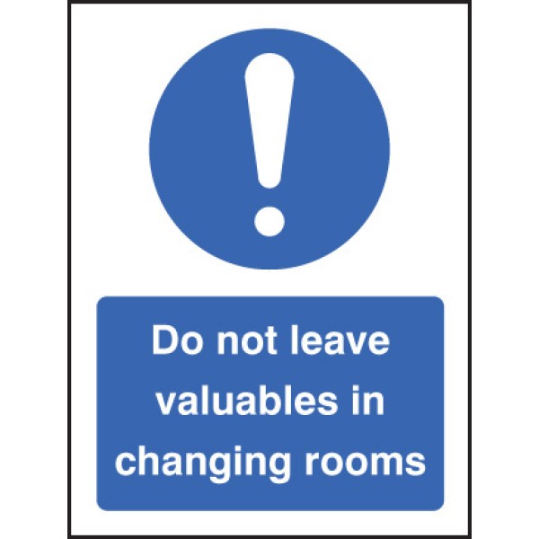 Do Not Leave Valuables in Changing Rooms Do Not Leave Valuables in Changing Rooms