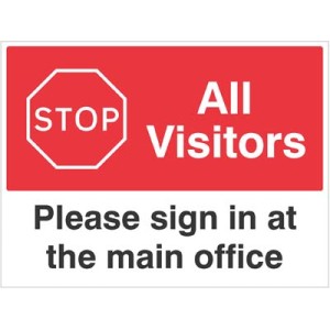 Stop - All Visitors - Please Sign in at the Main office Stop - All Visitors - Please Sign in at the Main office