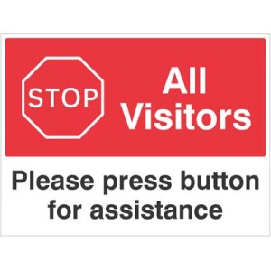 Stop - All Visitors - Please Press Button for Assistance Stop - All Visitors - Please Press Button for Assistance