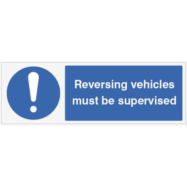 Reversing Vehicles must be Supervised Reversing Vehicles must be Supervised