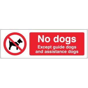No Dogs - Except Guide Dogs and Assistance Dogs No Dogs - Except Guide Dogs and Assistance Dogs