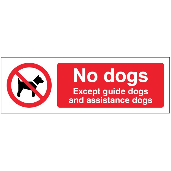 No Dogs - Except Guide Dogs and Assistance Dogs No Dogs - Except Guide Dogs and Assistance Dogs