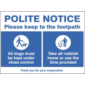 Polite Notice - Please Keep to the Footpath Polite Notice - Please Keep to the Footpath