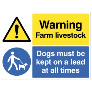 Warning - Farm Livestock - Dogs must be Kept on a Lead Warning - Farm Livestock - Dogs must be Kept on a Lead