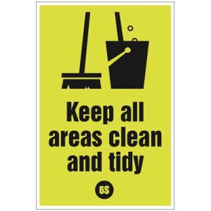 Keep All Areas Clean and Tidy - Poster Keep All Areas Clean and Tidy - Poster