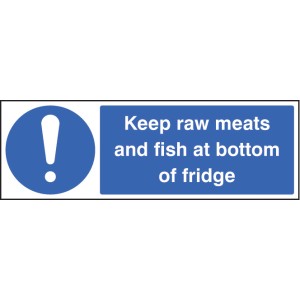 Keep Raw Meats and Fish At Bottom of Fridge Keep Raw Meats and Fish At Bottom of Fridge