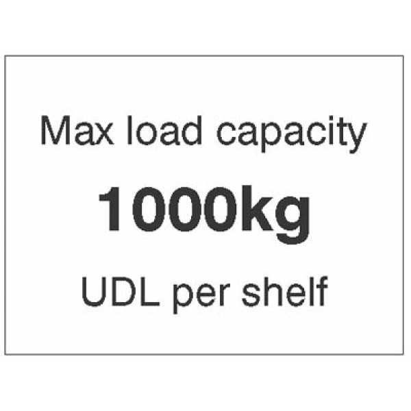 Max load Capacity 1000kg UDL Per Shelf Max load Capacity 1000kg UDL Per Shelf