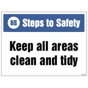 Keep All Areas Clean and Tidy Keep All Areas Clean and Tidy