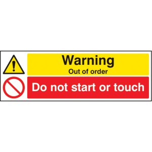 Warning - Out of Order - Do Not Start Or Touch Warning - Out of Order - Do Not Start Or Touch