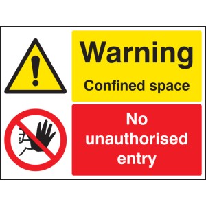 Warning - Confined Space - No Unauthorised Entry Warning - Confined Space - No Unauthorised Entry
