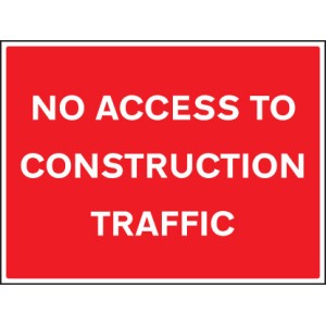 No Access to Construction Traffic No Access to Construction Traffic