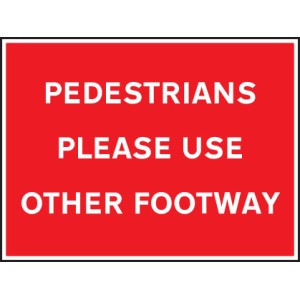 Pedestrians Please Use Other Footway Pedestrians Please Use Other Footway