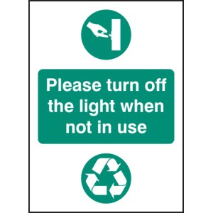 Please Turn Off Light When Not in Use Please Turn Off Light When Not in Use