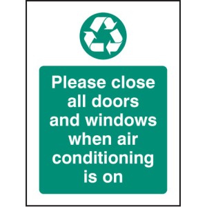 Please Close All Doors and Windows When Aircon Is On Please Close All Doors and Windows When Aircon Is On