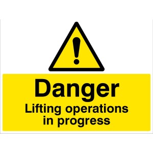 Danger - Lifting Operations in Progress Danger - Lifting Operations in Progress