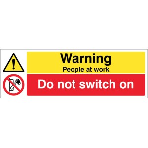 Warning - People at Work - Do Not Switch On Warning - People at Work - Do Not Switch On