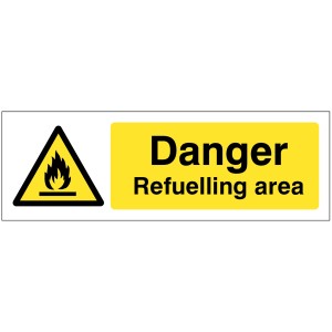 Danger - Refuelling Area Danger - Refuelling Area